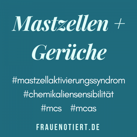 mastzellaktivierungssyndrom, mastozytose, mcas, mcad, mastzellaktivitätssyndrom, mastzellerkrankung, chemikaliensensibilitaet, chemicalsensitivity, mcs,