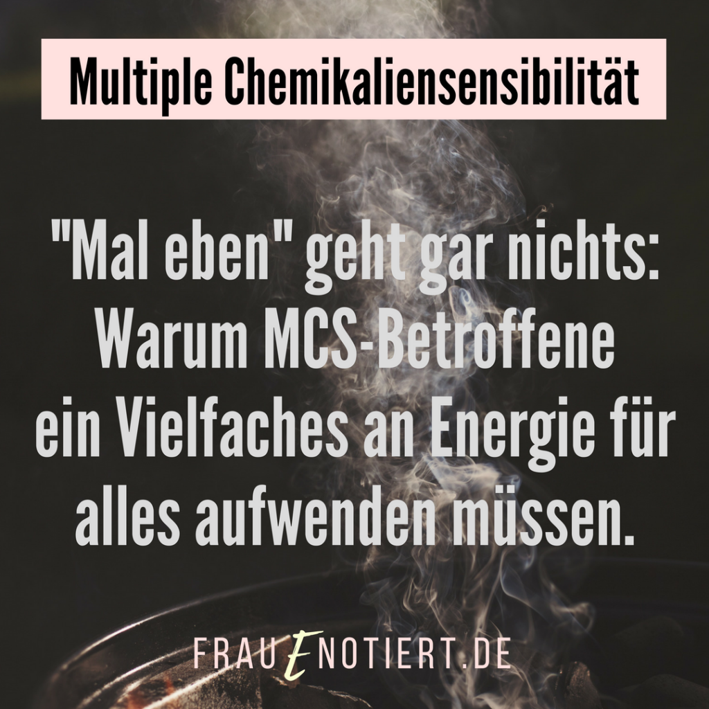 MCS, Multiple Chemikaliensensibilität, Multiple Chemikaliensensitivität, Umweltkrankheiten, Umweltgifte, Leben mit unsichtbarer Behinderung, unsichtbar krank, Mastzellaktivierungssyndrom, MCAS, Mastzellen