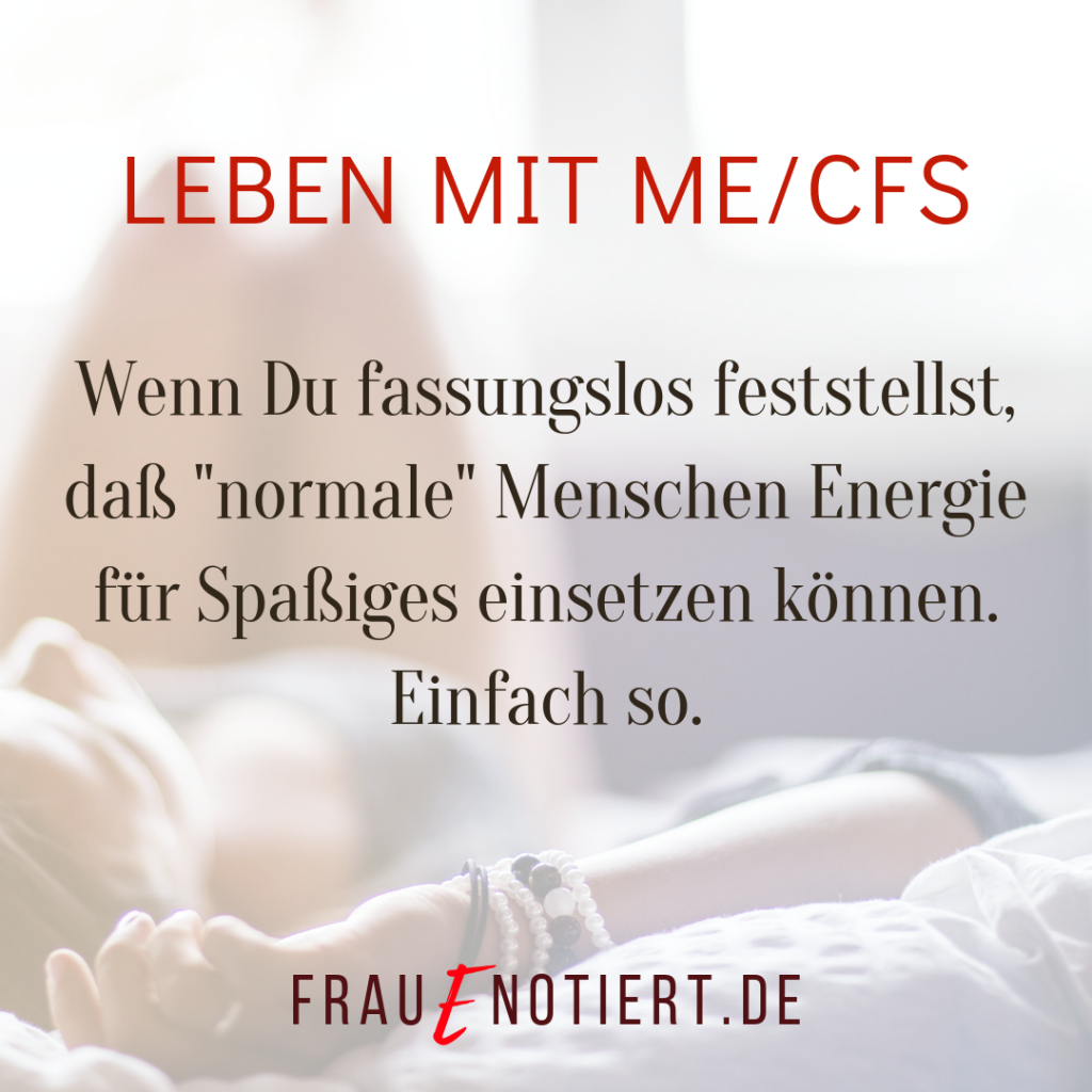 ME/CFS, ME, CFS, Chronic Fatigue Syndrome, Fatigue, Chronische Erschöpfung, Myalgische Enzephalomyelitis, Post-Exertional Malaise, PENE, PEM